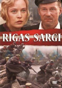 Filma - Rīgas sargi - vēsturiska kara drāma * kur skatīties filmas internetā online